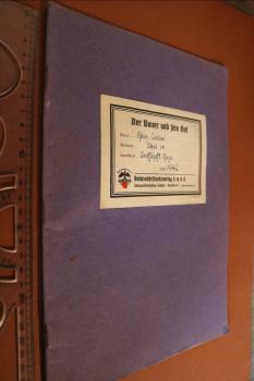 Schulheft - Der Bauer und sein Hof - Reichsnährstandsverlag GmbH - Grafschaft Hoya