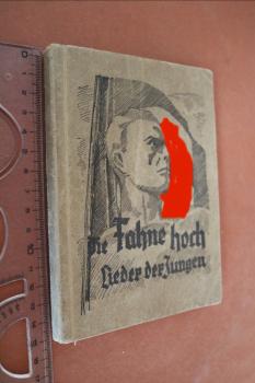 altes Liederbuch - Die Fahne hoch - Lieder der Jungen  163 Liedtexte